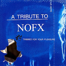 A Tribute To NOFX: Tribbed For Your Pleasure