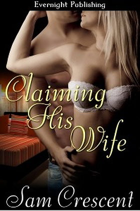 Claiming His Wife (Unlikely Love #3)