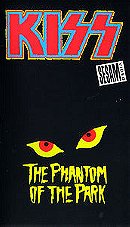 KISS - The Phantom of the Park [VHS]