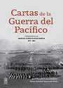 Cartas de la Guerra del Pacífico: Correspondencia de Manuel Ignacio Silva Varela 1879 - 1881