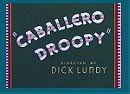 Caballero Droopy