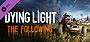 Dying Light The Following