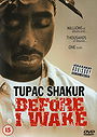 Tupac Shakur: Before I Wake...