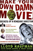 Make Your Own Damn Movie!