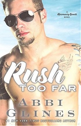 Rush Too Far (Rosemary Beach #4)