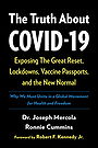 The Truth About COVID-19 — Exposing The Great Reset, Lockdowns, Vaccine Passports, and the New Normal