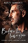 Before I Leave You — A MEMOIR ON SUICIDE, ADDICTION, AND HEALING