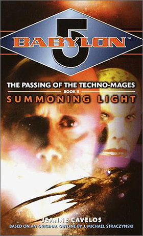 Babylon 5: The Passing of the Techno-Mages - Summoning Light