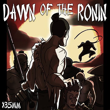 Dawn of the Ronin