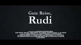 Gute Reise, Rudi