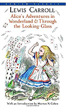 Alice's Adventures in Wonderland & Through the Looking-Glass (Bantam Classics)