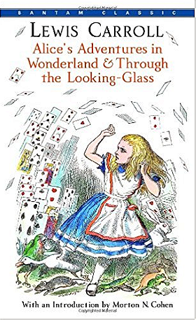 Alice's Adventures in Wonderland & Through the Looking-Glass (Bantam Classics)