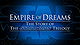 Empire of Dreams: The Story of the 