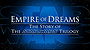 Empire of Dreams: The Story of the 