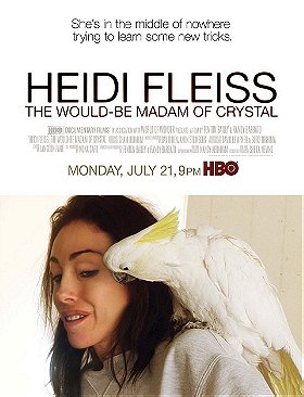 Heidi Fleiss: The Would-Be Madam of Crystal