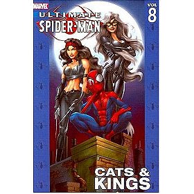 Ultimate Spider-Man Volume 8: Cats and Kings: Cats and Kings v. 8