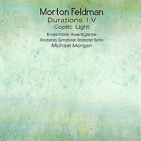 Durations I-V (Ensemble Avantgarde); Coptic Light (Deutsches Symphonie-Orchester Berlin/Michael Morg
