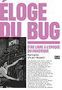 Éloge du bug