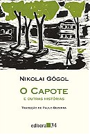 O Capote e outras Histórias -  Nikolai Gogol