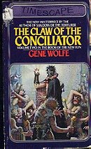 Claw of the Conciliator (Book of the New Sun, Vol. 2)