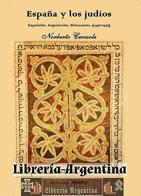 España y los judíos — Expulsión, Inquisición, Holocausto (1492-1977)
