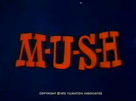 M-U-S-H