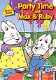 Max And Ruby - Party Time With Max And Ruby 