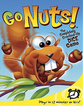 Go Nuts!: The Completely Cracked Up Dice Game