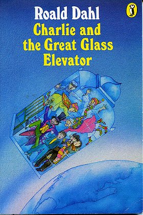 Charlie and the Great Glass Elevator (Puffin Story Books)