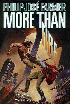 More Than Fire: The Final Book of the World of Tiers