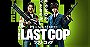 The Last Cop: Episode 0