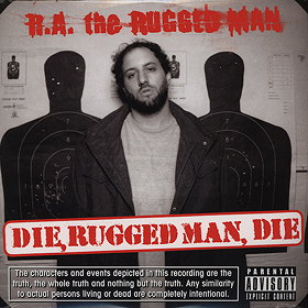 Die, Rugged Man, Die