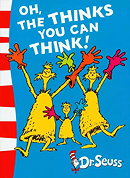 Dr. Seuss Classic Collection - Oh, The Thinks You Can Think (Beginner Series)