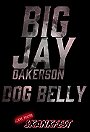 Big Jay Oakerson: Dog Belly