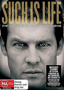 Such Is Life: The Troubled Times of Ben Cousins