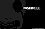 Imscared: A Pixelated Nightmare 