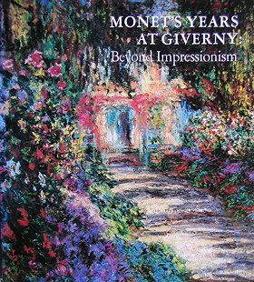 Monet's Years at Giverny: Beyond Impressionism (English and French Edition)