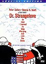 Dr. Strangelove: or How I Learned to Stop Worrying and Love the Bomb (Special Edition)