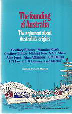 The Founding of Australia: the Argument about Australia's Origins