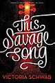 This Savage Song (Monsters of Verity)