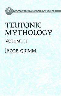 Teutonic Mythology: Volume II