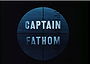 Captain Fathom