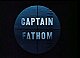 Captain Fathom