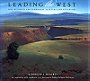 Leading the West; one hundred contemporary painters and sculptors. Foreword by Susan Hallsten McGarry.