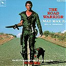 The Road Warrior: Mad Max 2 - Original Soundtrack
