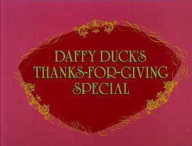 Daffy Duck's Thanks-for-Giving Special