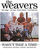 The Weavers: Wasn