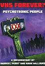 VHS Forever? Psychotronic People