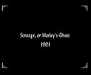 Scrooge, or, Marley's Ghost (1901)