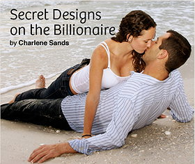 Secret Designs on the Billionaire 